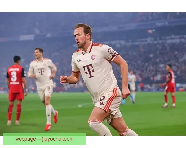 拜仁官方宣布凯恩腿筋受伤将缺阵三周影响锋线布局